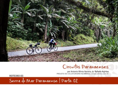 Cicloturismo na Serra do Mar Paranaense | Parte 02 | Serra da Graciosa Cicloturismo na Serra do Mar Paranaense | Parte 02 | Serra da Graciosa